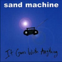 Purchase Sand Machine - It Goes With Anything