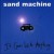 Buy Sand Machine - It Goes With Anything Mp3 Download