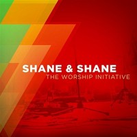 Purchase Shane Barnard & Shane Everet - The Worship Initiative