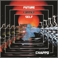Purchase Chappo - Future Former Self