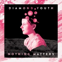 Purchase Diamond Youth - Nothing Matters