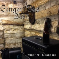 Purchase Ginger Fox Band - Won't Change (EP)