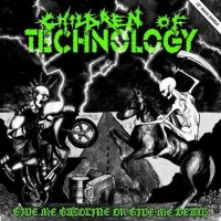 Purchase Children Of Technology - Give Me Gasoline Or Give Me Death (VLS)