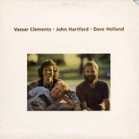 Purchase John Hartford - Clements, Hartford, Holland (With Vassar Clements & Dave Holland) (Vinyl)