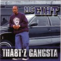 Buy MC Eiht - Tha8T'z Gangsta Mp3 Download