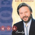 Buy Moe Bandy - Act Naturally Mp3 Download