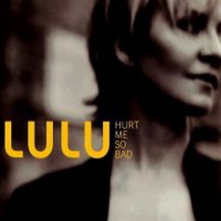 Purchase Lulu - Hurt Me So Bad (CDS)
