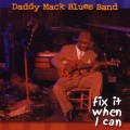 Buy Daddy Mack Blues Band - Fix It When I Can Mp3 Download