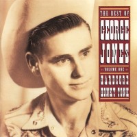 Purchase George Jones - The Best Of George Jones Vol. 1 - Hardcore Honky Tonk