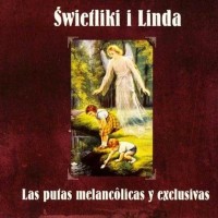 Purchase Swietliki - Las Putas Melancôlicas Y Exlusivas CD1