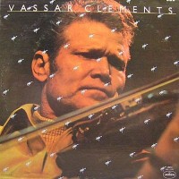 Purchase Vassar Clements - Vassar Clements (Vinyl)