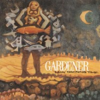 Purchase Gardener - New Dawning Time