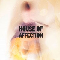 Purchase House Of Affection - Between The Dark And Dawn