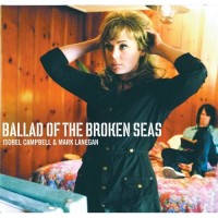 Purchase Isobel Campbell & Mark Lanegan - Ballad Of The Broken Seas
