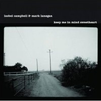 Purchase Isobel Campbell & Mark Lanegan - Keep Me In Mind Sweetheart (EP)