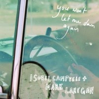 Purchase Isobel Campbell & Mark Lanegan - You Won't Let Me Down Again (CDS)