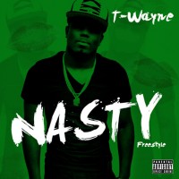 Purchase T-Wayne - Nasty Freestyle (CDS)