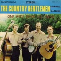 Purchase The Country Gentlemen - One Wide River (Vinyl)