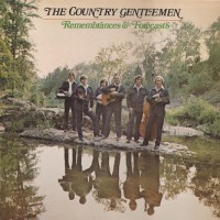 Purchase The Country Gentlemen - Remembrances & Forecasts (Vinyl)