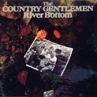 Purchase The Country Gentlemen - River Bottom (Vinyl)