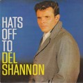 Buy Del Shannon - Hats Off To Del Shannon (Reissued 2002) Mp3 Download