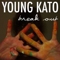 Purchase Young Kato - Break Out (CDS)