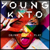 Purchase Young Kato - Drink, Dance, Play (MCD)