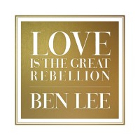 Purchase Ben Lee - Love Is The Great Rebellion