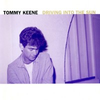 Purchase Tommy Keene - Driving Into The Sun