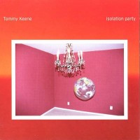 Purchase Tommy Keene - Isolation Party