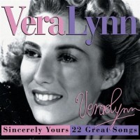 Purchase Vera Lynn - Sincerely Yours - 22 Great Songs