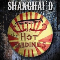 Purchase The Hot Sardines - Shanghai'd