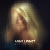 Purchase Anne Linnet - Alle Mine Drømme Til Dig