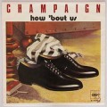 Buy Champaign - How Bout' Us (VLS) Mp3 Download
