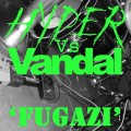Buy Hyper - Fugazi (Vs. Vandal) (CDS) Mp3 Download