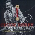 Buy Chuck Berry - Have Mercy: His Complete Chess Recordings 1969-1974 Vol. 4 Mp3 Download
