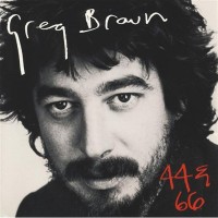 Purchase Greg Brown - 44 & 66 (Vinyl)