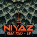 Buy Niyaz - Niyaz Remixed (EP) Mp3 Download