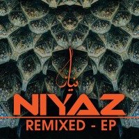 Purchase Niyaz - Niyaz Remixed (EP)