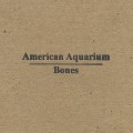 Buy American Aquarium - Bones (EP) Mp3 Download