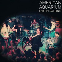 Purchase American Aquarium - Live In Raleigh
