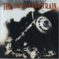 Purchase Graveyard Train - Graveyard Train