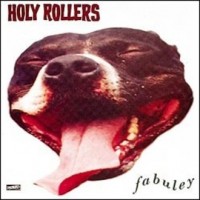Purchase Holy Rollers - Fabuley