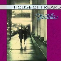 Purchase House Of Freaks - Tantilla