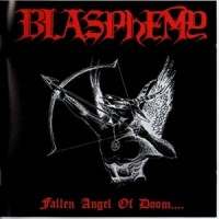 Purchase Blasphemy - Fallen Angel Of Doom