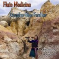 Buy Douglas Blue Feather - Flute Medicine Mp3 Download