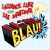 Buy Laidback Luke - Blau! (With Lee Mortimer) (CDS) Mp3 Download