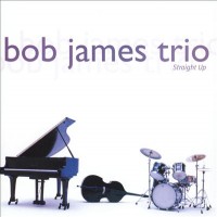 Purchase Bob James Trio - Straight Up