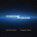 Buy David Cross & Robert Fripp - Starless Starlight Mp3 Download