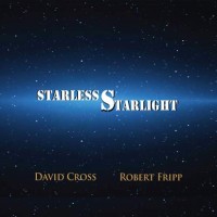 Purchase David Cross & Robert Fripp - Starless Starlight